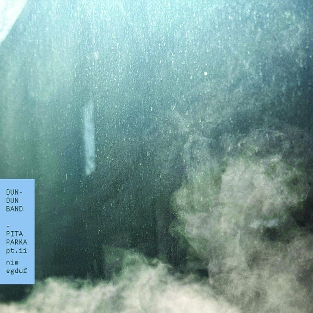 Dun-Dun Band – Pita Parka, Pt. Ii: Nim Egduf (LP)