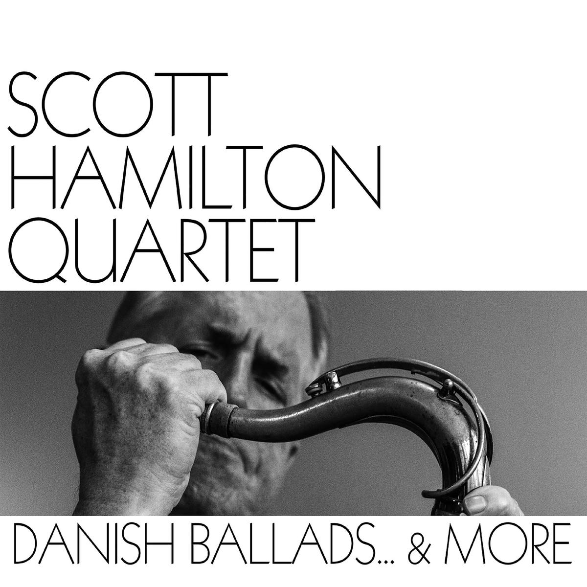 Scott Hamilton Quartet – Danish Ballads and More (LP)