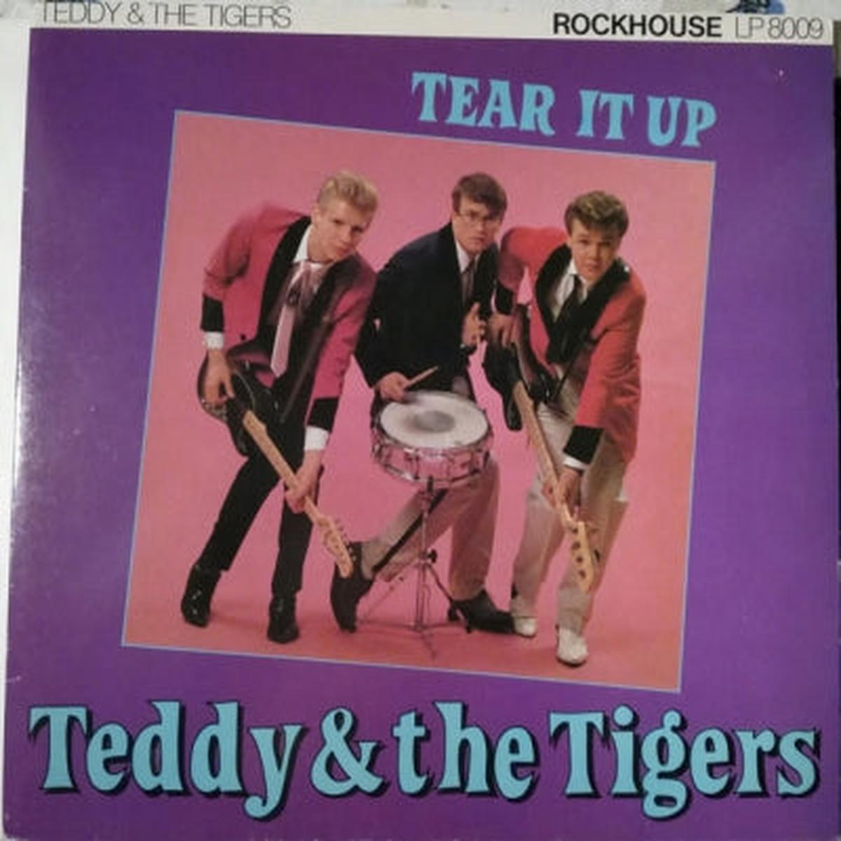 TEDDY & THE TIGERS – Tear It Up