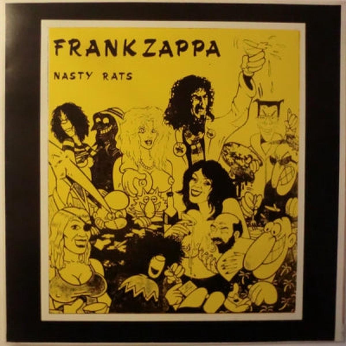 FRANK ZAPPA – Nasty Rats
