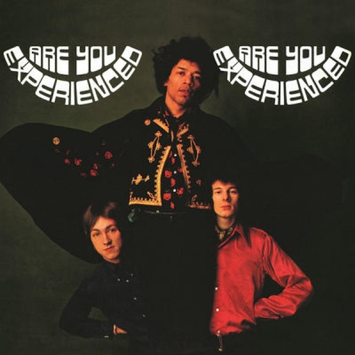 THE JIMI HENDRIX EXPERIENCE – Are You Experienced