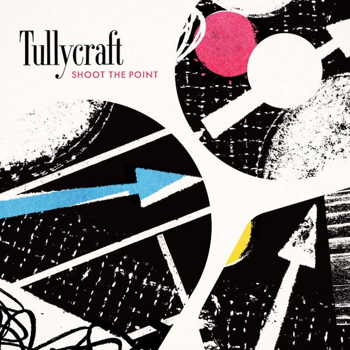 Tullycraft – Shoot the Point (LP)