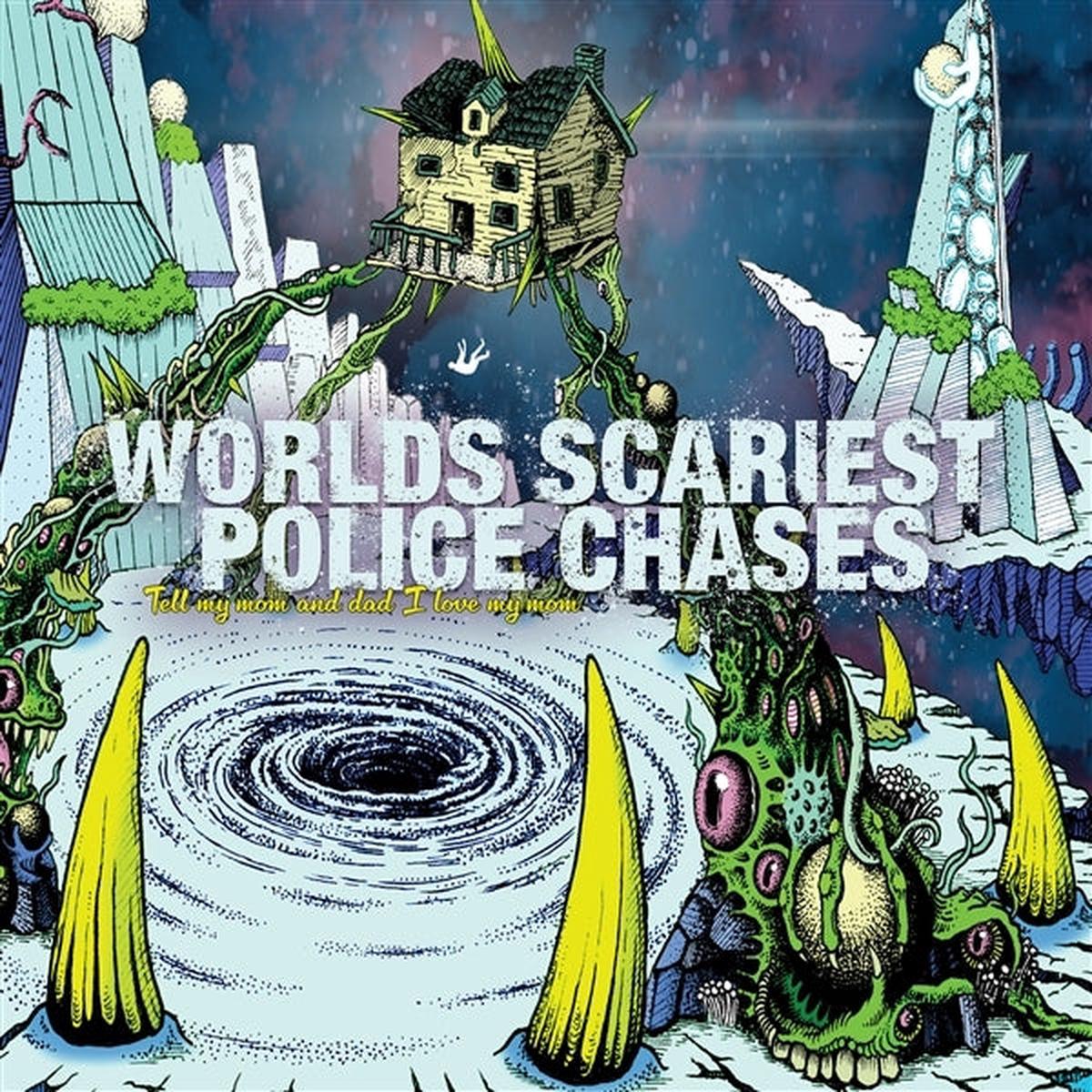 Worlds Scariest Police Chases – Tell My Mom and Dad I Love My Mom (LP)