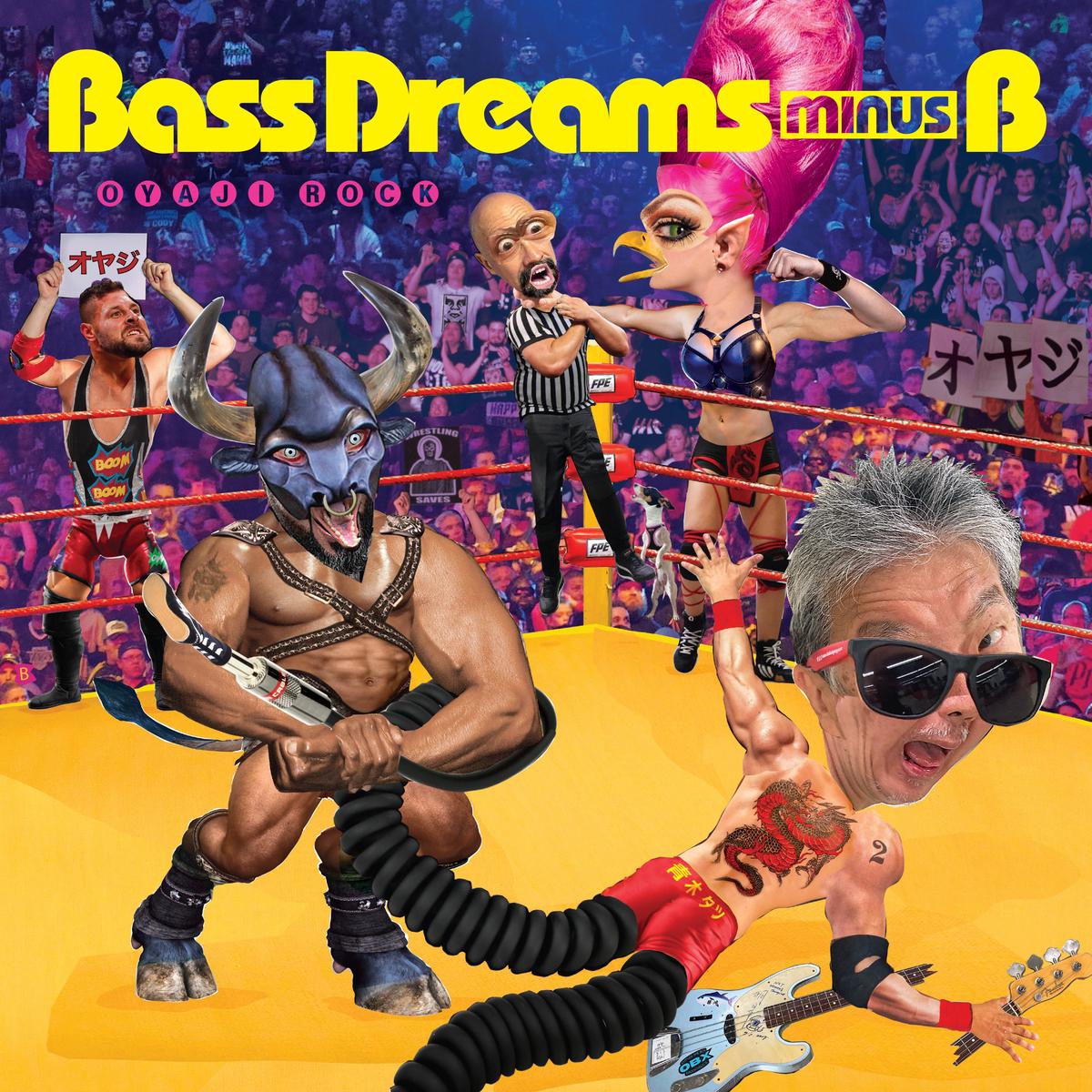 Bass Dreams Minus B – Oyaji Rock (LP)