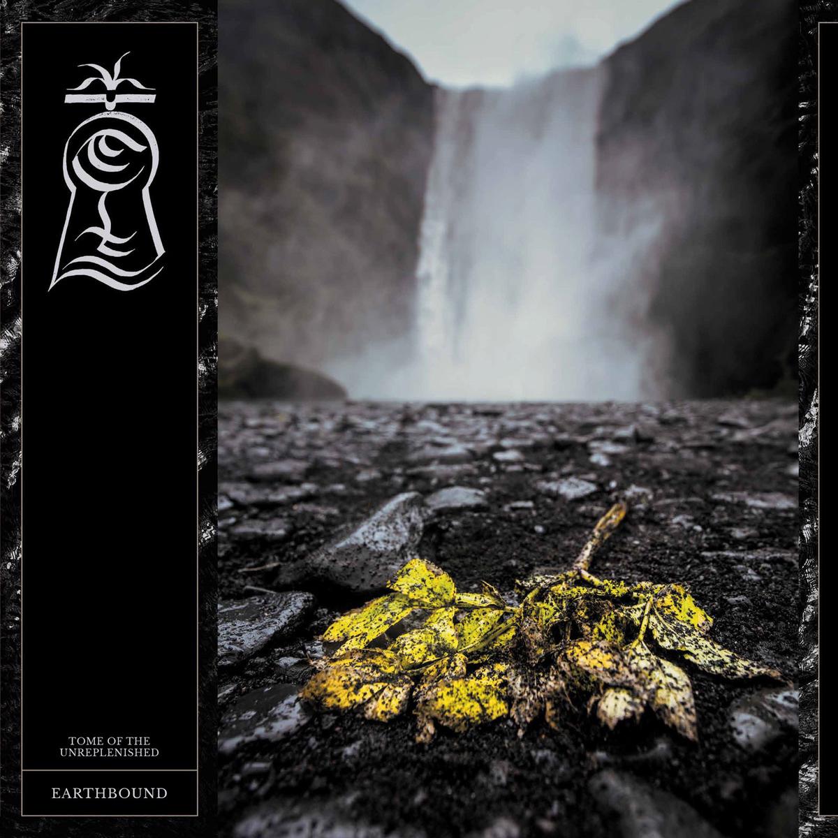 Tome Of The Unreplenished – Earthbound (LP)