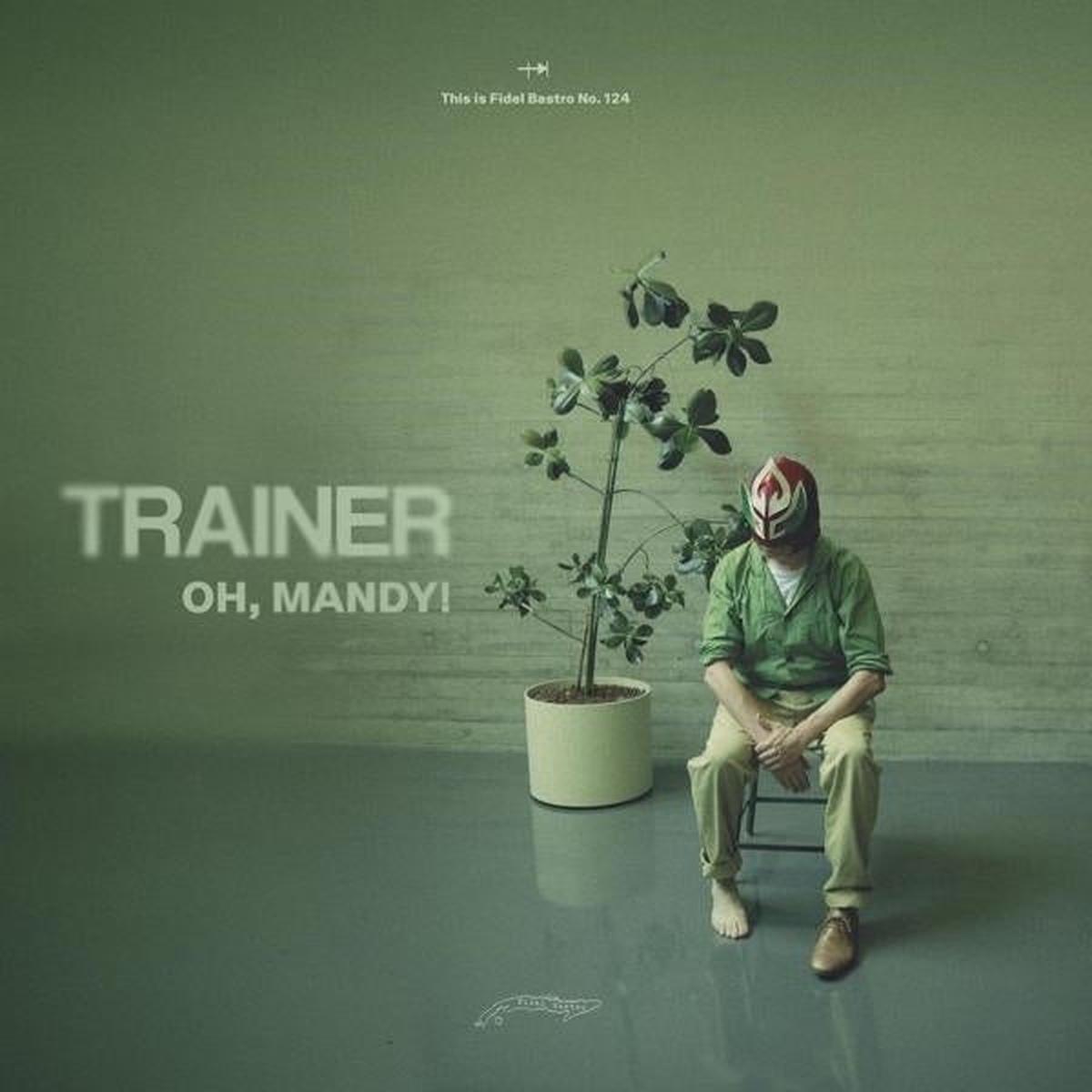 Trainer – Oh, Mandy! (LP)