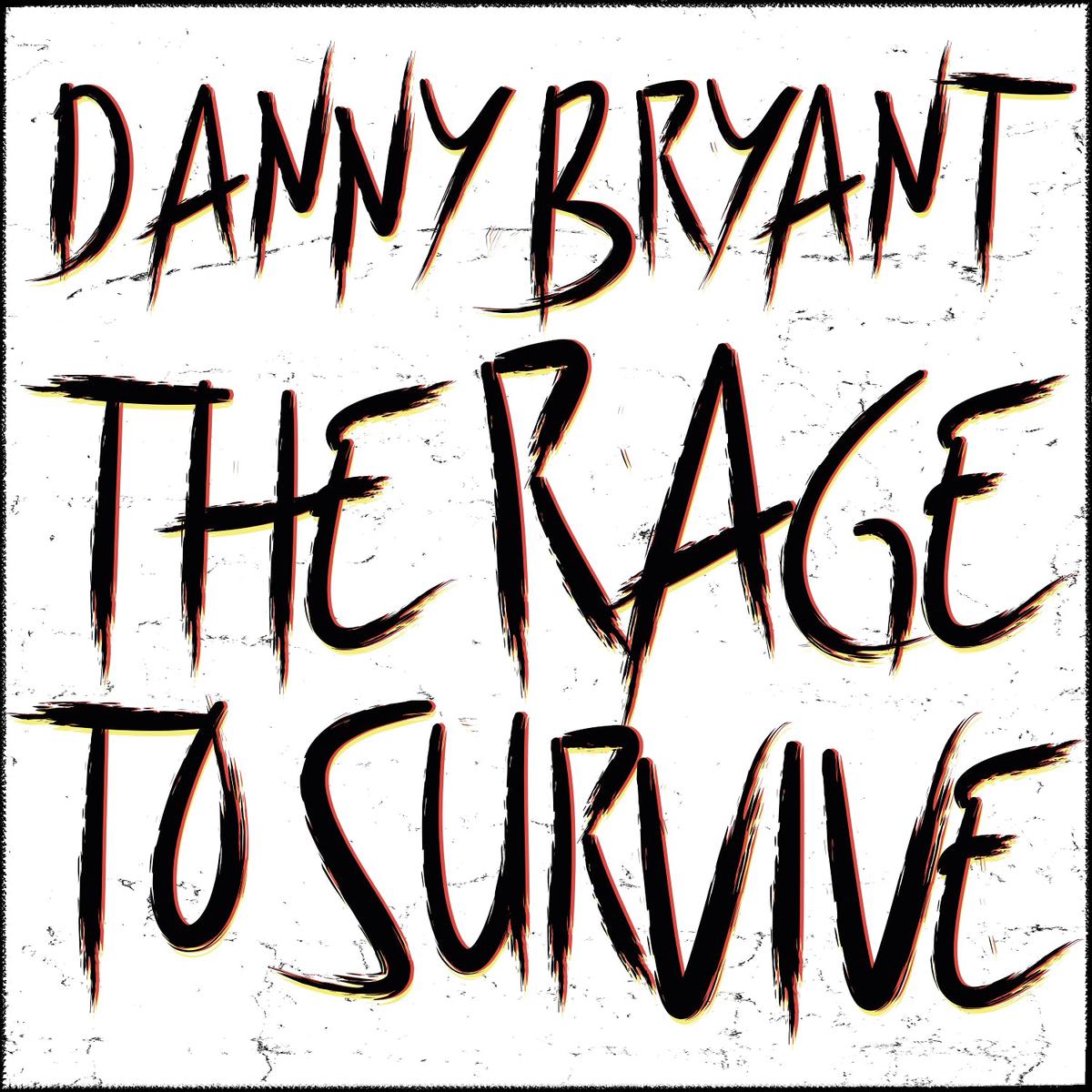 Danny Bryant – The Rage To Survive (LP)