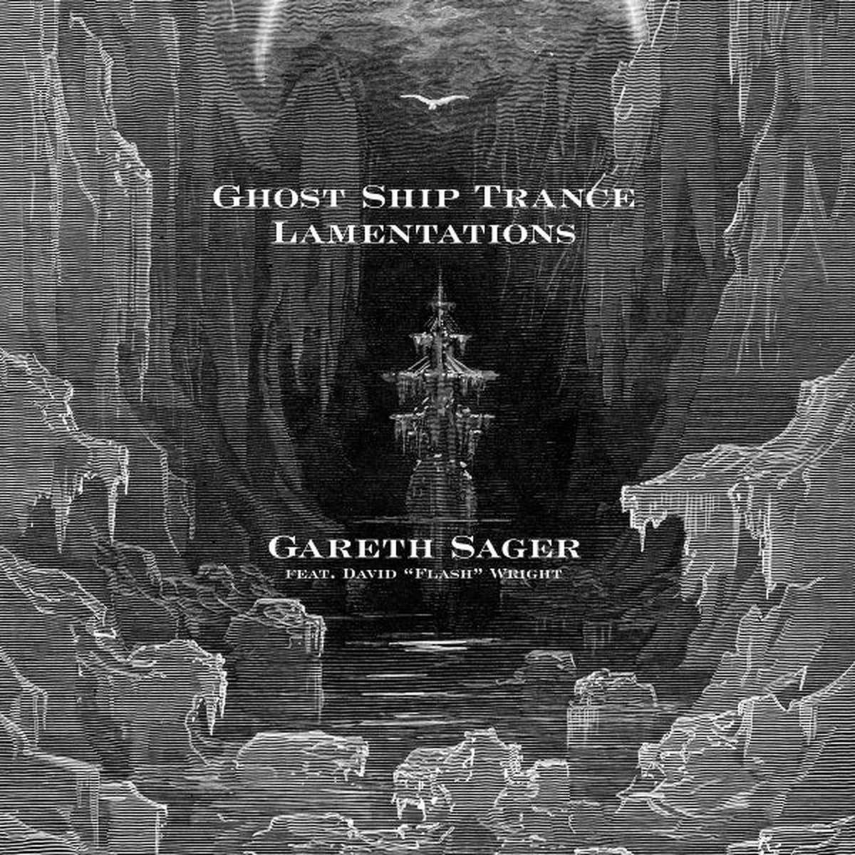 Gareth Sager – Ghost Ship Trance Lamentations (LP)