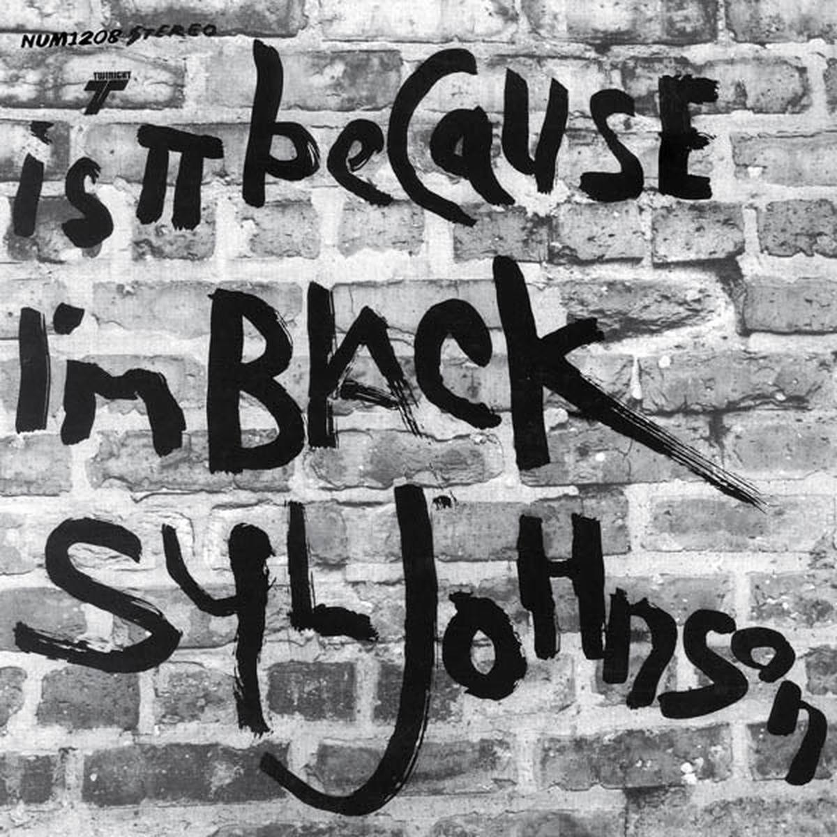 Syl Johnson – Is It Because I’m Black (LP)