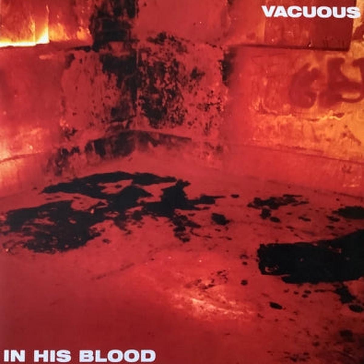 VACUOUS – In His Blood