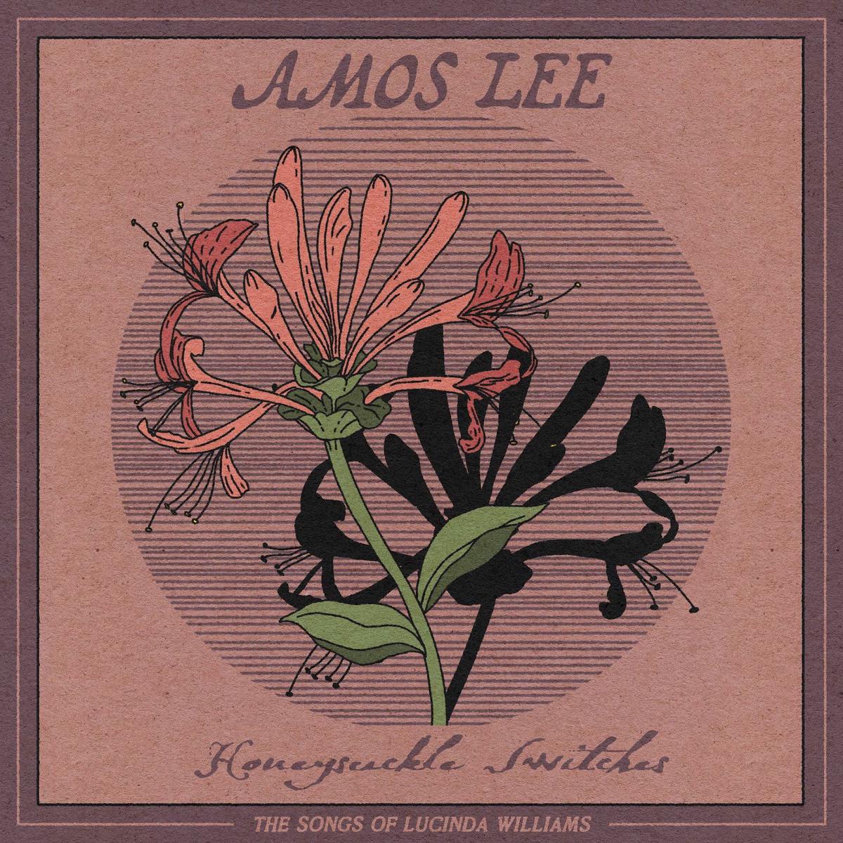 Amos Lee – Honeysuckle Switches: the Songs of Lucinda Williams (LP)