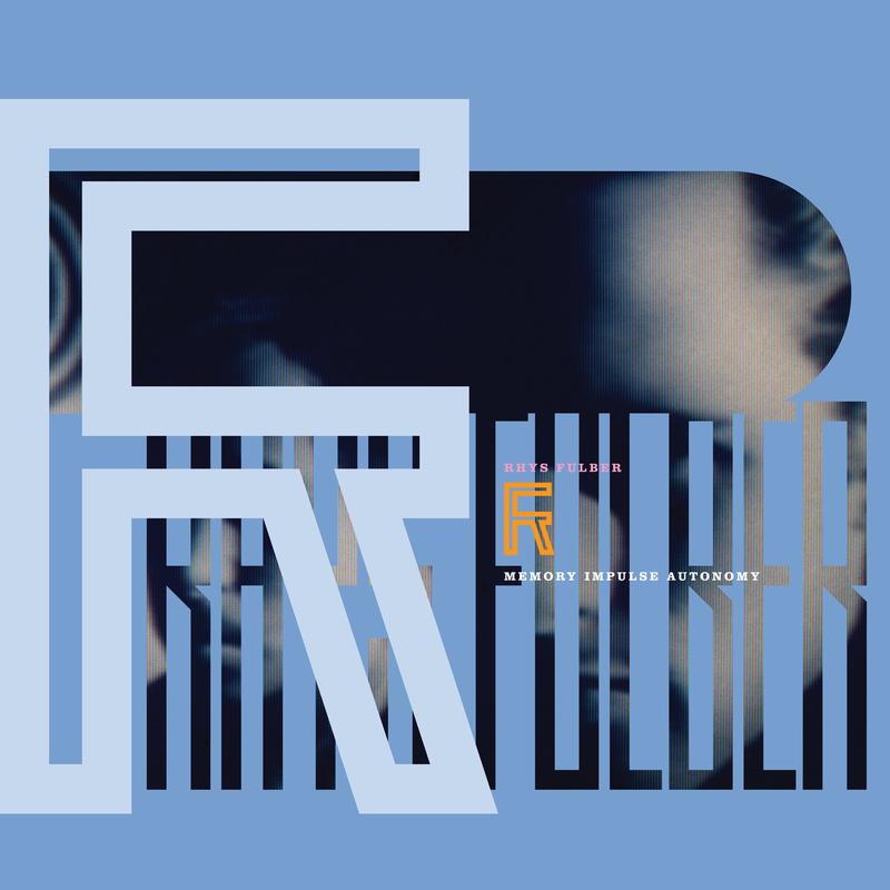 Rhys Fulber – Memory Impulse Autonomy (LP)