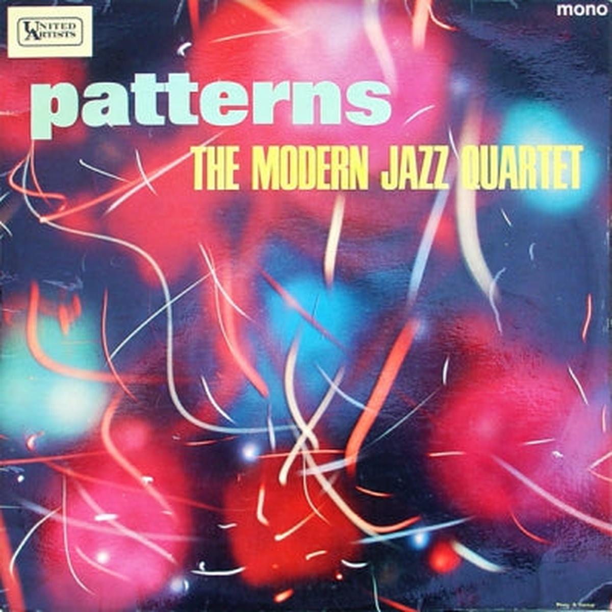 THE MODERN JAZZ QUARTET – Patterns