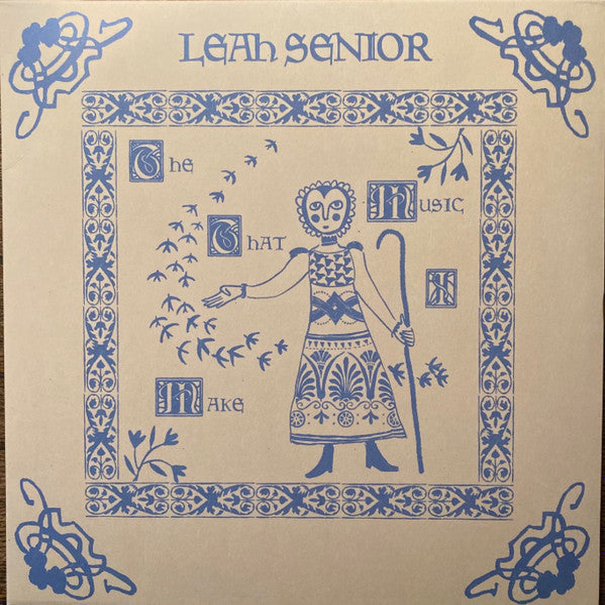 SENIOR, LEAH – MUSIC THAT I MAKE – LP