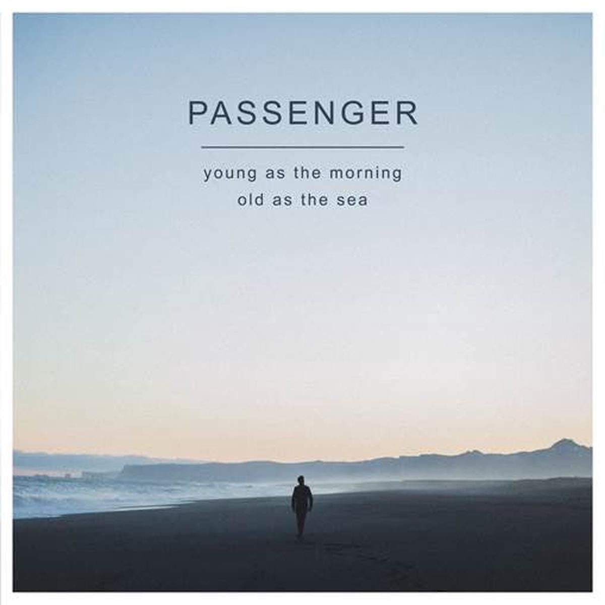 YOUNG AS THE MORNING OLD AS THE SEA