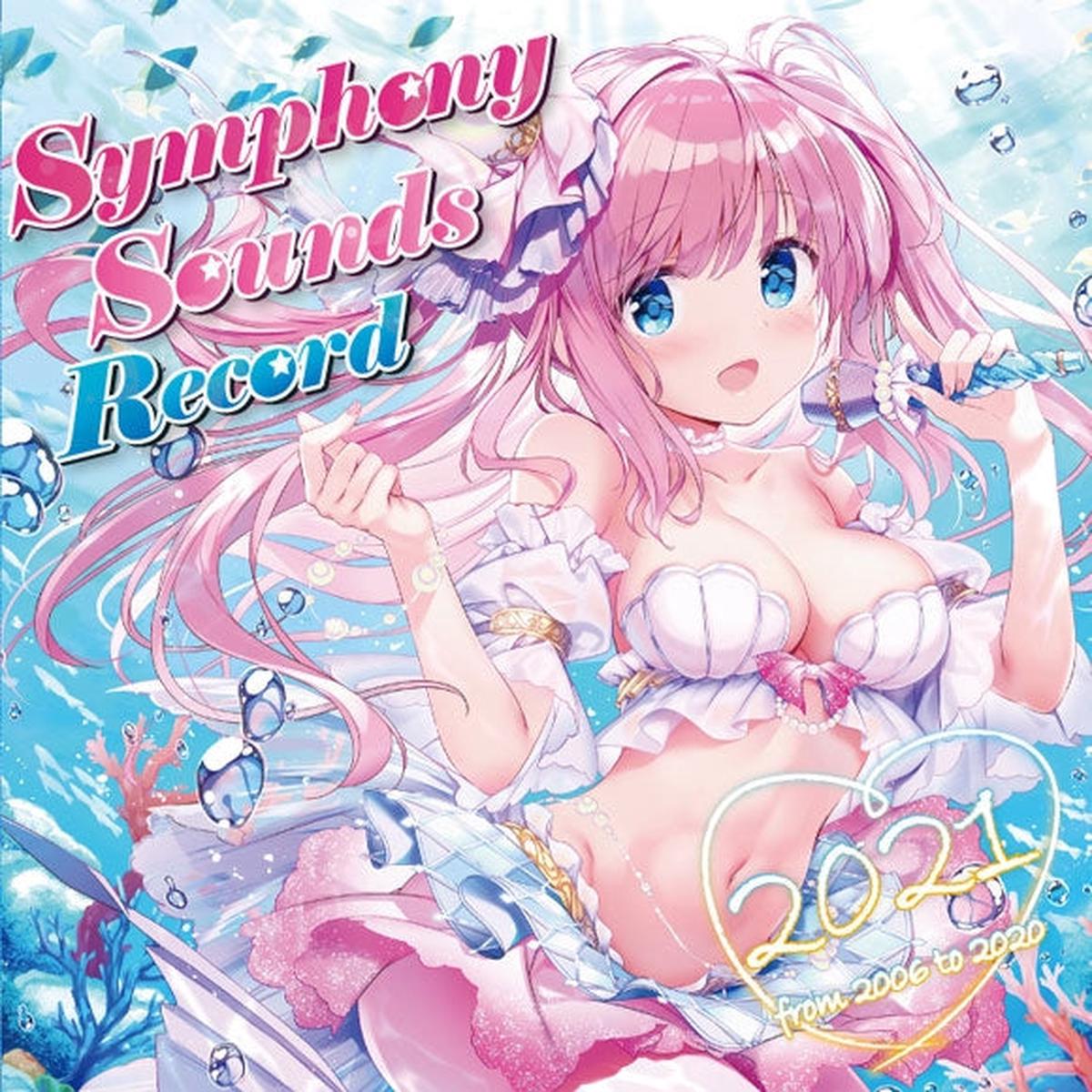 (Album) Symphony Sounds Record 2021 ~from 2006 to 2020~