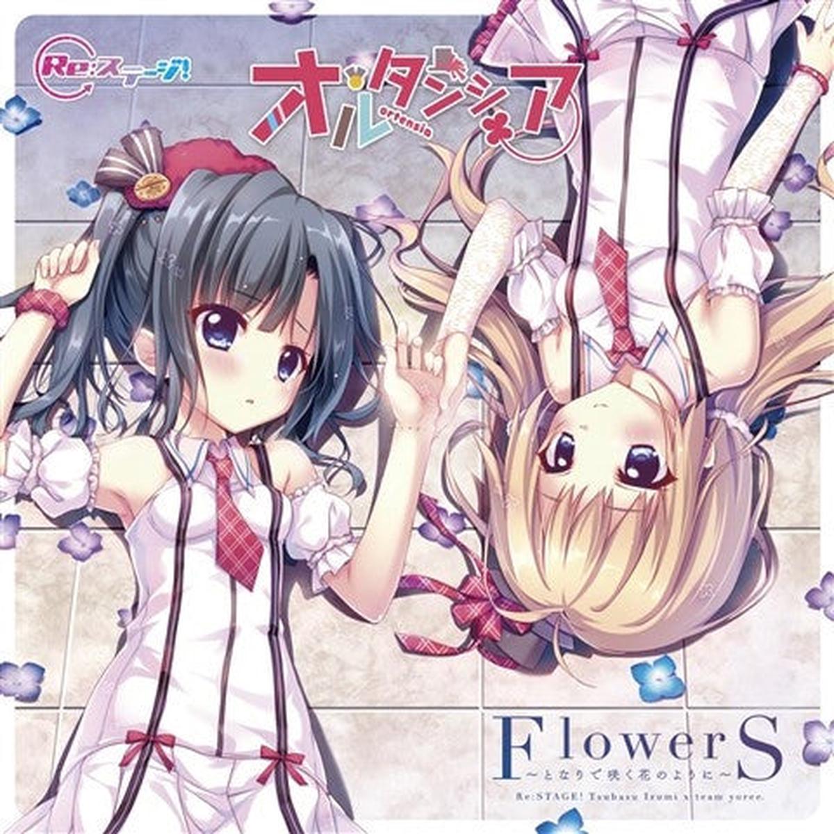 (Character Song) Re:Stage! - FlowerS Tonari de Saku Hana no yoni by Ortensia [w/ Drama Track, Limited Release]