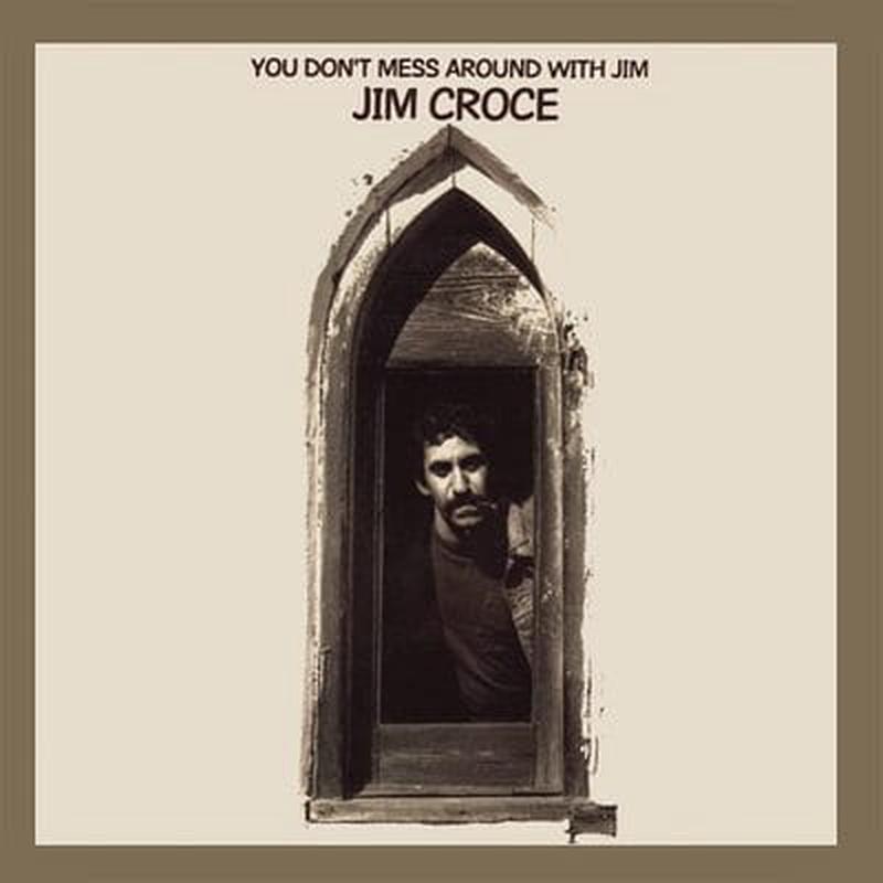 You Don't Mess Around With Jim:   - Jim Croce [CD]