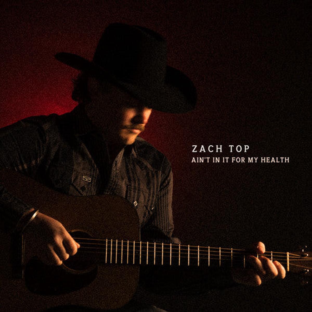 Zach Top - Ain't In It For My Health (Vinyl)