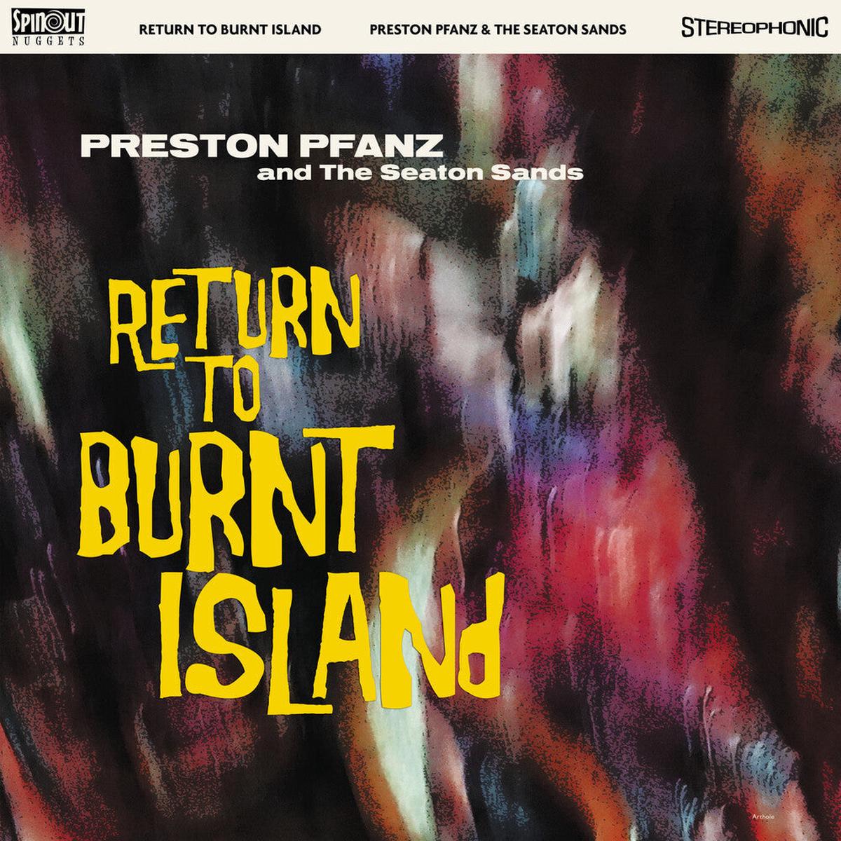Preston Pfanz & The Seaton Sands – Return To Burnt Island [LP]