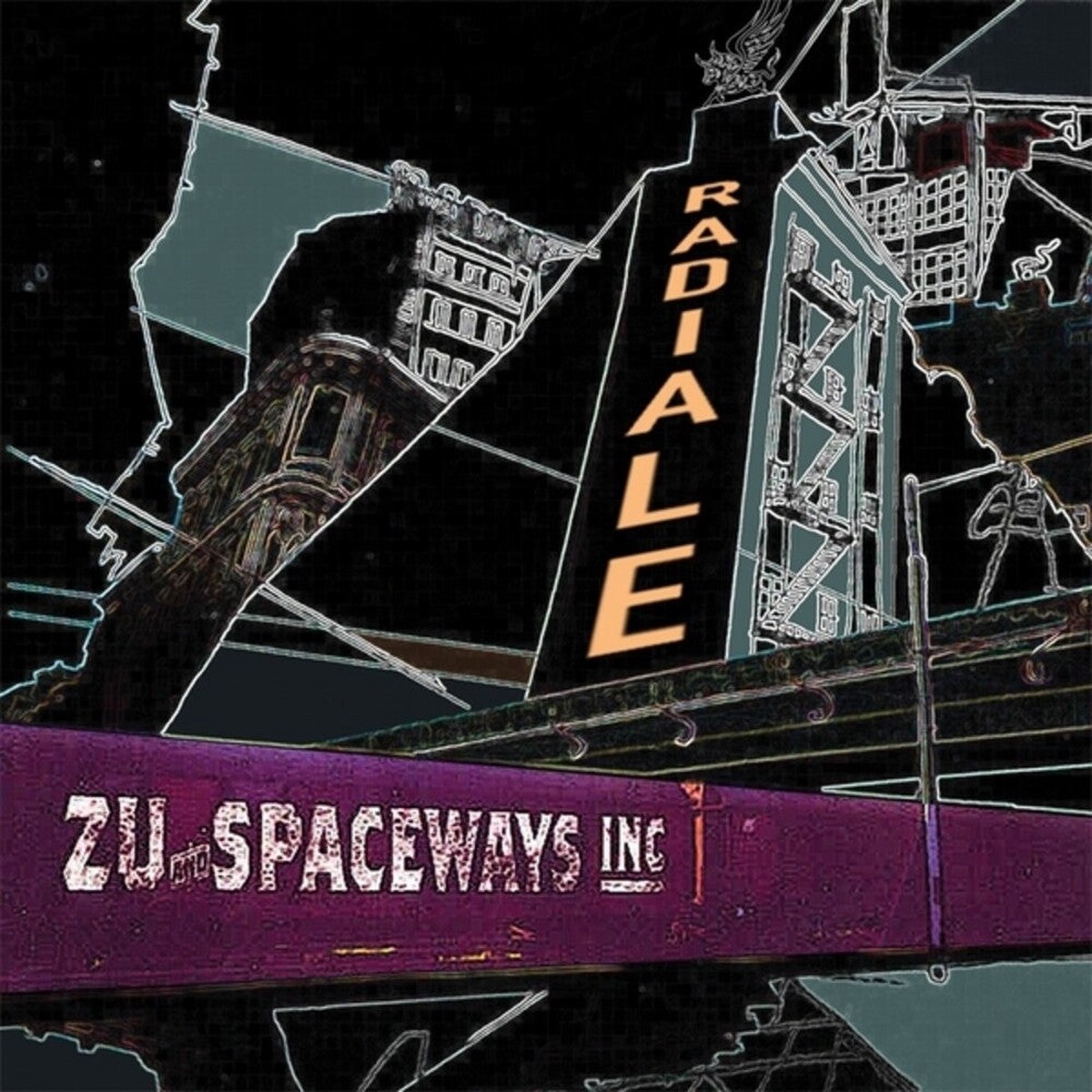 Zu & Spaceways Inc. - Radiale [LP]